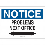 7" x 10" Polystyrene Notice Problems Next Office Sign_noscript