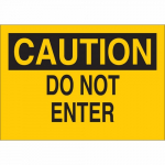 10" x 14" Aluminum Caution Do Not Enter Sign_noscript