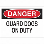10" x 14" Aluminum Danger Guard Dogs On Duty Sign_noscript