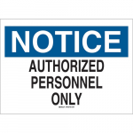 7" x 10" Aluminum Notice Authorized Personnel Only Sign_noscript