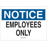 10" x 14" Aluminum Notice Employees Only Sign_noscript