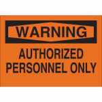 10" x 14" Aluminum Warning Authorized Personnel Only Sign_noscript