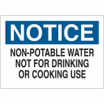 Water Not for Drinking Or Cooking Use Sign