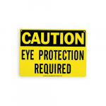 10" x 14" Aluminum Caution Eye Protection Required Sign_noscript