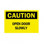 10" x 14" Aluminum Caution Open Door Slowly Sign_noscript