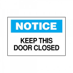 10" x 14" Aluminum Notice Keep This Door Closed Sign_noscript