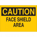 10" x 14" Aluminum Caution Face Shield Area Sign_noscript