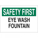10" x 14" Aluminum Safety First Eye Wash Fountain Sign_noscript