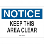 7" x 10" Aluminum Notice Keep This Area Clear Sign_noscript