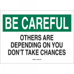 Be Careful Others Are Depending... Sign