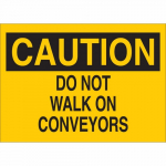 10" x 14" Aluminum Caution Do Not Walk On Conveyors Sign_noscript