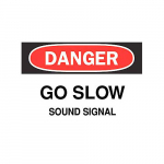 10" x 14" Aluminum Danger Go Slow Sound Al Sign_noscript