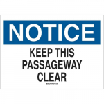 10" x 14" Aluminum Notice Keep This Passageway Clear Sign