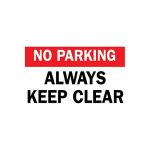 10" x 14" Aluminum Parking Always Keep Clear Sign_noscript