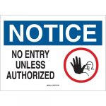 10" x 14" Aluminum Notice No Entry Unless Authorized Sign_noscript