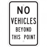 No Vehicles Beyond This Point Sign_noscript