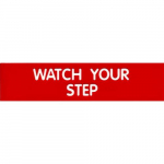 Sign, 2" x 8", Engraved - Watch Your Step