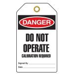 Tag Danger "Do Not Operate Calibration Required"_noscript