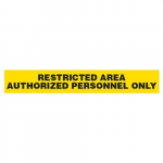 "Restricted Area - Authorized ..." Tape_noscript