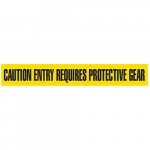 "Caution Entry Requires Protective Gear" Tape