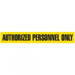 "Authorized Personnel Only" Tape