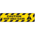 Floor Sign "Caution Keep Aisle Clear", 6" x 24"_noscript