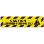 Floor Sign "Caution - Authorized Personnel Only"_noscript