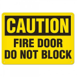 Caution Sign "Fire Door Do Not Block" 7" x 10"