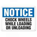 7" x 10" Aluminum Sign "Notice - Chock Wheels..."_noscript