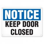 7" x 10" Plastic Sign "Notice - Keep Door Closed"_noscript
