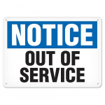 7" x 10" Plastic Sign "Notice - Out Of Service"_noscript