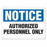 7" x 10" Aluminum Sign "Notice - Authorized..."_noscript