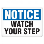 7" x 10" Plastic Sign "Notice - Watch Your..."_noscript