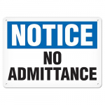 7" x 10" Plastic Sign "Notice - No Admittance"_noscript