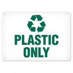 7" x 10" Aluminum Sign "Recycle - Plastic Only"