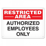 7" x 10" Aluminum Sign "Restricted Area..."
