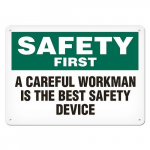 Sign "Safety First - A Careful Workman"_noscript