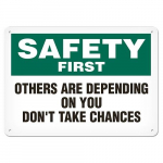 Sign "Safety First - Others are Depending on You"_noscript