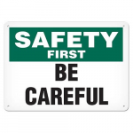 Sign "Safety First - Be Careful", 10" x 14"_noscript