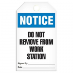 Tag "Notice - Do Not Remove from Work Station"_noscript