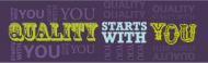 "Quality Starts with You" Safety Banner_noscript