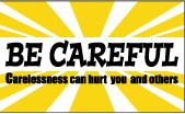 36" x 60" "Be Careful" Safety Banner_noscript