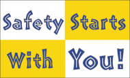 "Safety Starts with You" Safety Banner