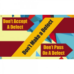 Banner "Don't Accept a Defect" Size 36" x 60"