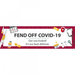 "Fend-off Covid-19, Vaccination", Banner, 36"x60"
