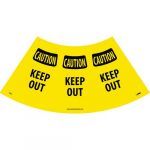 "Caution Keep Out Cone Sleeve" Sign_noscript