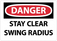 "Danger Stay Clear Swing Radius" Sign
