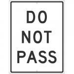 Aluminum "Do Not Pass" Sign