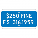 "$250 Fine F.S. 316.1959" Sign_noscript