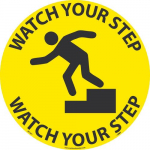 "Watch Your Step" Walk on Floor Sign, Smooth, 17"x17"_noscript